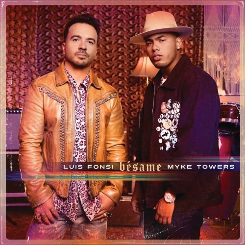Besame - Luis Fonsi feat. Myke Towers