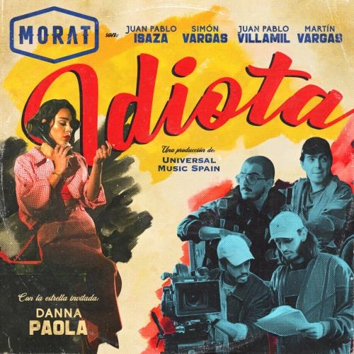 Idiota - Morat feat. Danna Paola