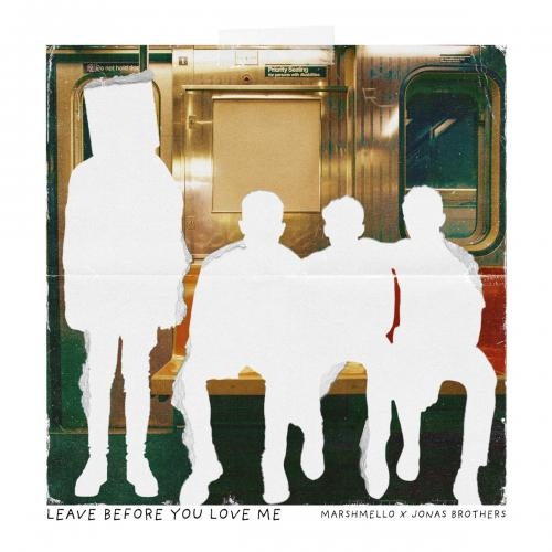 Leave Before You Love Me - Marshmello x Jonas Brothers