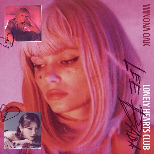 Lonely Hearts Club - Winona Oak feat. LEEBADA