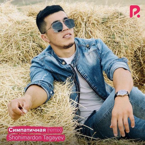 Симпатичная (Remix) - Shohimardon Tagayev