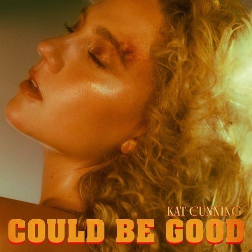 Could Be Good - Kat Cunning
