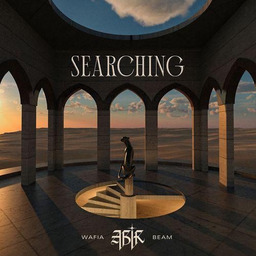 Searching - Abir feat. Wafia & Beam