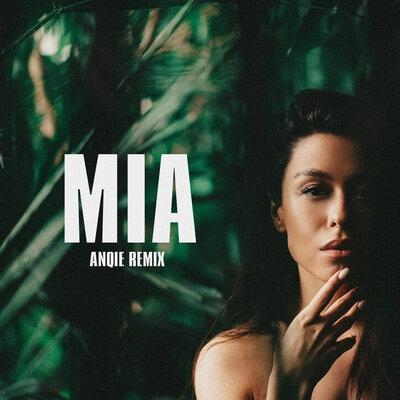 Mia (Anqie Remix) - Адвайта