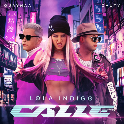 CALLE - Lola Indigo & Guaynaa & Cauty