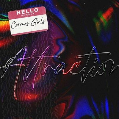 Attraction - COSMOS girls