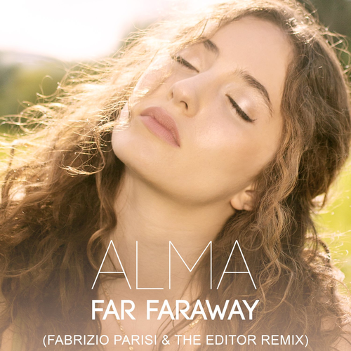 Far Faraway (Fabrizio Parisi & The Editor Remix) - Alma