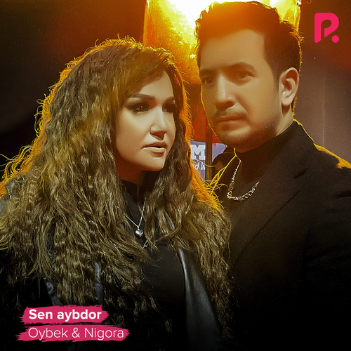 Sen Aybdor - Oybek & Nigora