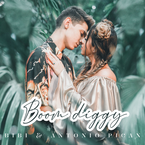 Boom Diggy - Bibi & Antonio Pican