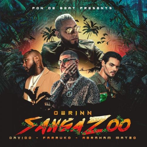 Sanga Zoo - Abraham Mateo & DaVido & Obrinn feat. Farruko