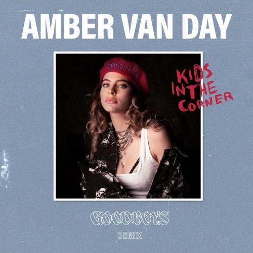 Kids In The Corner (Goodboys Remix) - Amber Van Day
