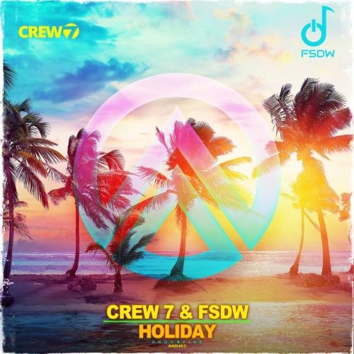 Holiday - Crew 7 & FSDW