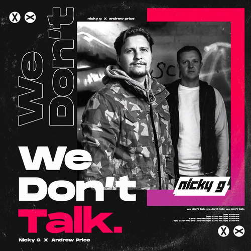 We Don't Talk - Nicky G & Andrew Price