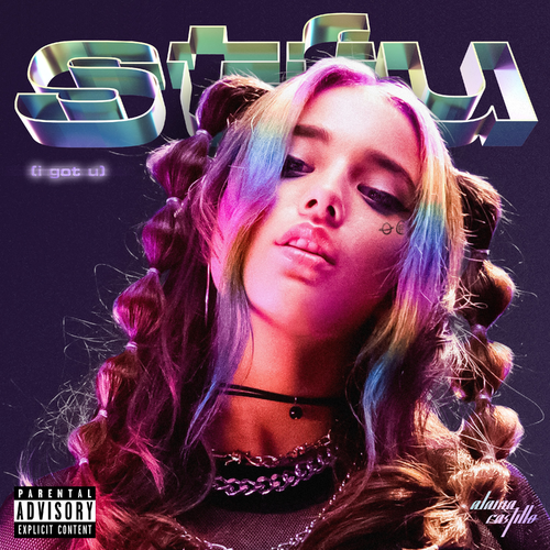 stfu (i got u) - Alaina Castillo