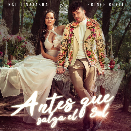 ANTES QUE SALGA EL SOL - Natti Natasha & Prince Royce
