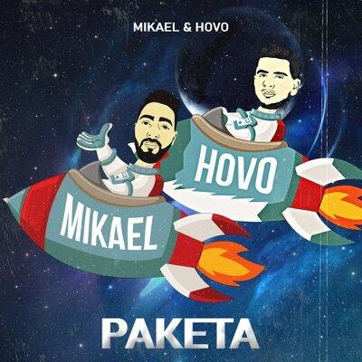 РАКЕТА - MIKAEL, Hovo