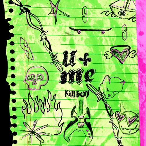 U + ME - KillBoy