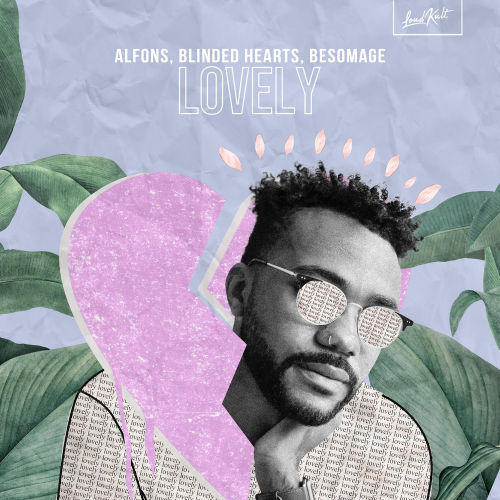 Lovely - Alfons & Blinded Hearts & Besomage