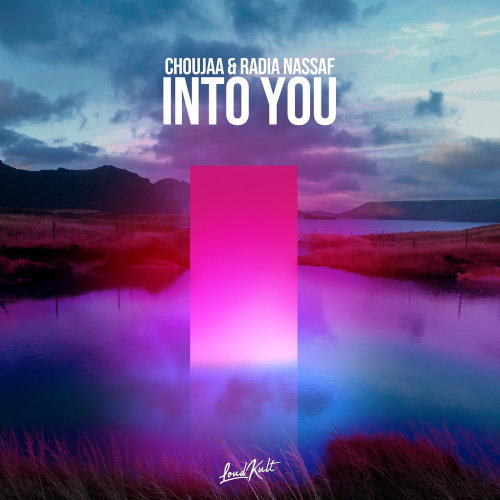 Into You - Choujaa & Radia Nassaf