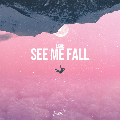 See Me Fall - EKAE