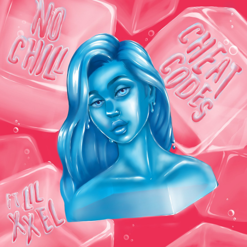 No Chill - Cheat Codes feat. Lil Xxel