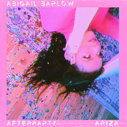 Afterparty - Abigail Barlow & Ariza