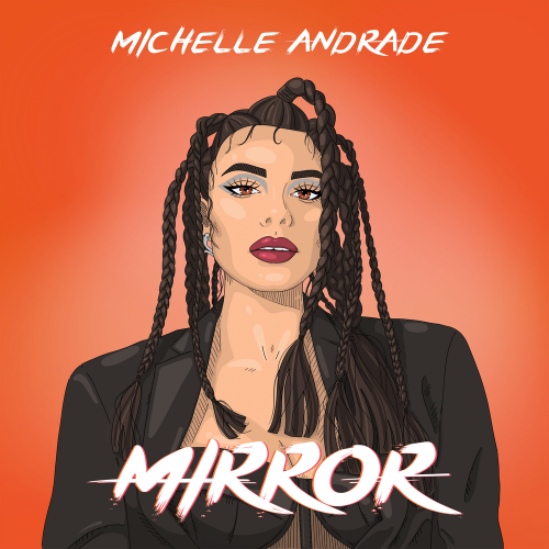 Mirror - Michelle Andrade