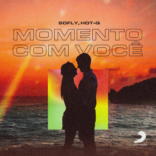 Momento com Você - soFLY & Hot-Q