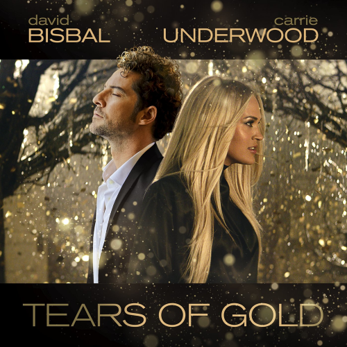 Tears Of Gold - David Bisbal & Carrie Underwood