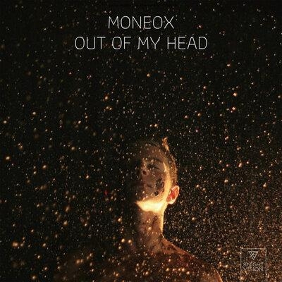 Out Of My Head - Moneox