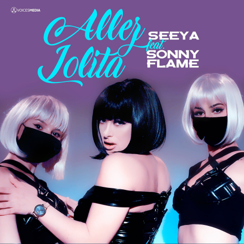 Allez Lolita - SeeYa feat. Sonny Flame