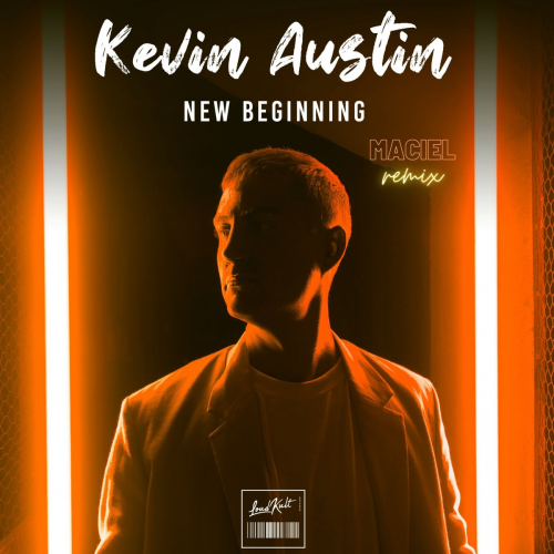 New Beginning (Maciel Remix) - Kevin Austin