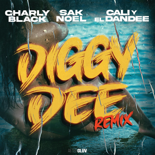Diggy Dee (Remix) - charly black & Sak Noel & Cali Y El Dandee