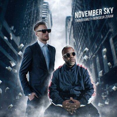 NOVEMBER SKY - Тимур Timbigfamily, Monsieur Zeraw