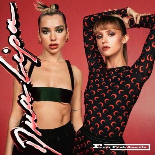 Fever - Dua Lipa & Angèle