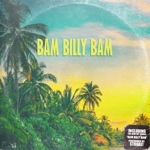Bam Billy Bam - Strobe!