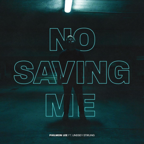 No Saving Me - Philmon Lee feat. Lindsey Stirling