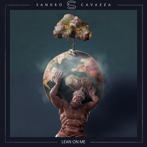 Lean On Me - Sandro Cavazza