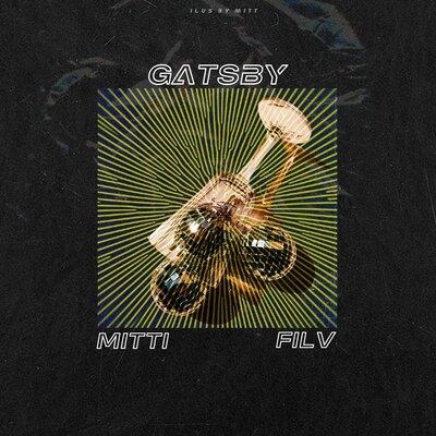 Gatsby - MITTI, FILV