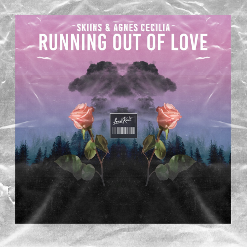 Running out of Love - Skiins & Agnes Cecilia