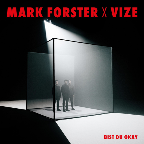 Bist du Okay - Mark Forster & Vize