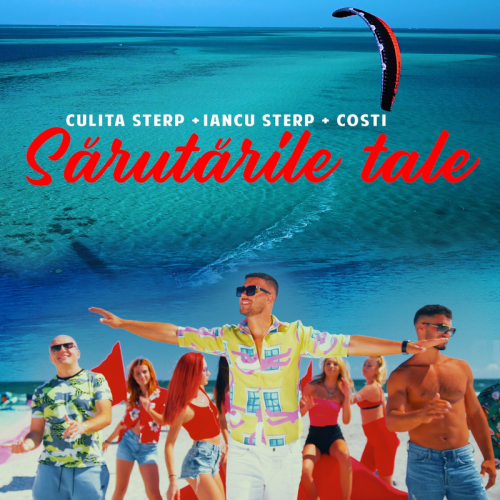 Sărutările Tale - Culita Sterp & Iancu Sterp & Costi