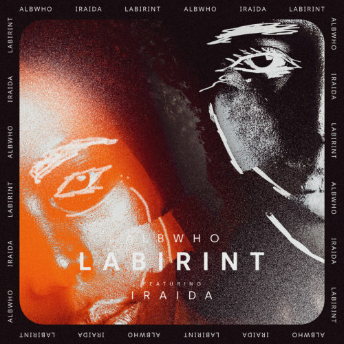 Labirint - Albwho feat. Iraida