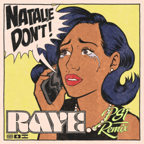 Natalie Don't (PS1 Remix) - Raye