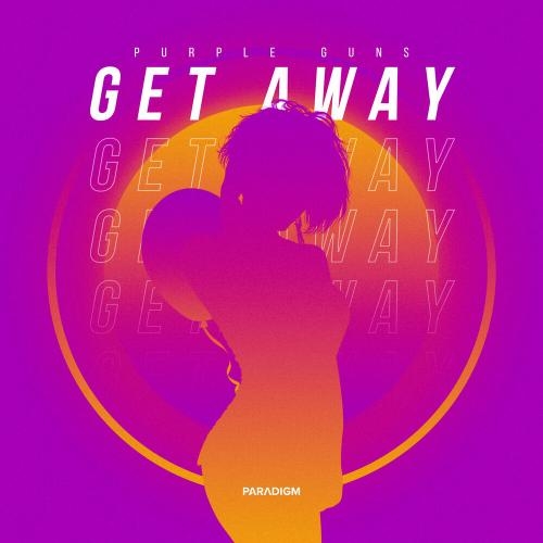 Get Away - Purple Guns