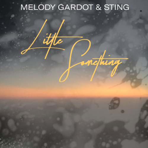 Little Something - Melody Gardot & Sting