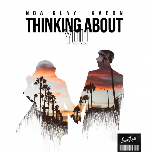 Thinking About You - Noa Klay & Kaedn