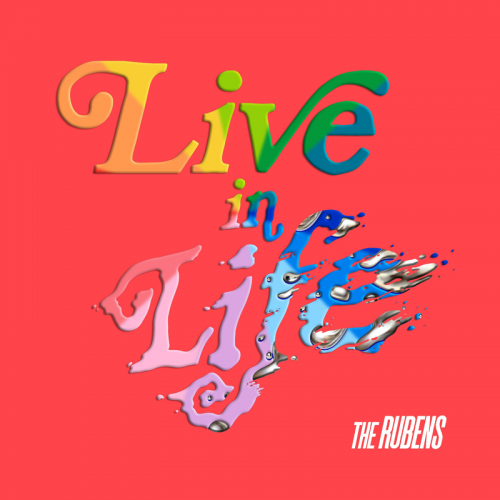 Live In Life (Alice Ivy Remix) - The Rubens