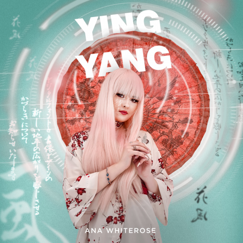 Ying Yang - ANA WHITEROSE