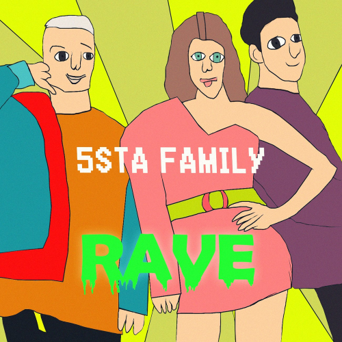 Rave - 5sta Family